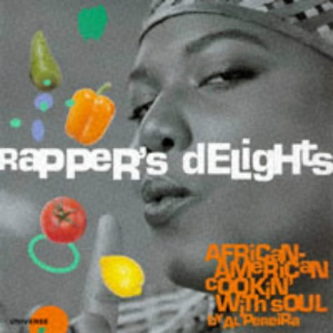 Rappers' Delights : African-American Cookin' With Soul