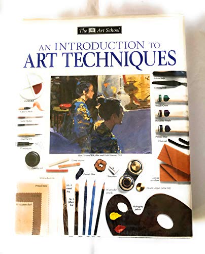 Introduction to Art Techniques (Dk Art School)