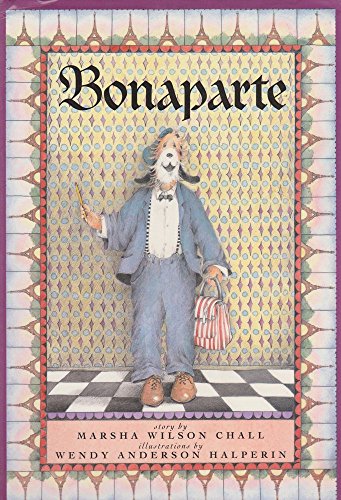Bonaparte. Illustrated by Wendy Anderson Halperin.