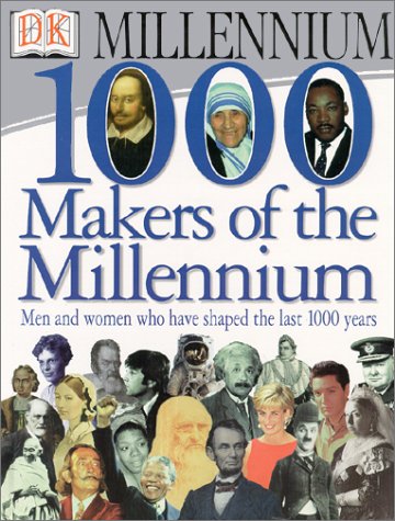 1,000 Makers of the Millennium