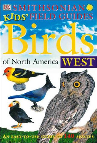 Birds of North America West (Smithsonian Kids' Field Guides)