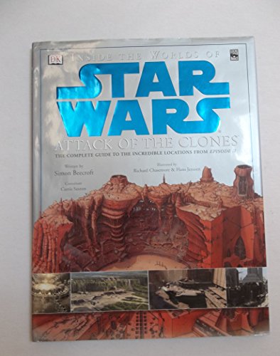 Inside the Worlds of Star Wars, Episode II - Attack of the Clones: The Complete Guide to the Incredible Locations
Inside the Worlds of Star Wars, Episode II - Attack of the Clones: The Complete Guide to the Incredible Locations