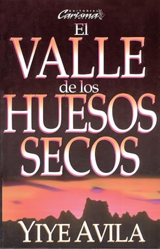 Valle de Los Huesos Secos, El: The Valley of Dry Bones (Spanish Edition)