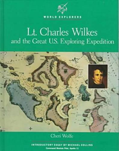 Lt. Charles Wilkes and the Great U. S. Exploring Expedition