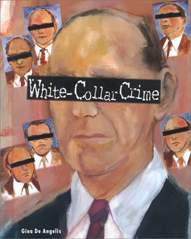 White-Collar Crime (Crime, Justice & Punishment)
