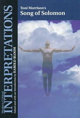 Toni Morrison's Song of Solomon (Bloom's Modern Critical Interpretations)