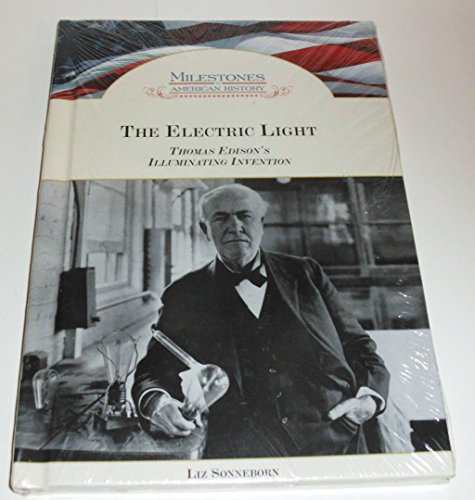 The Electric Light Milestones in American History