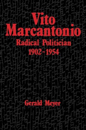 Vito Marcantonio: Radical Poitician 1902-1954