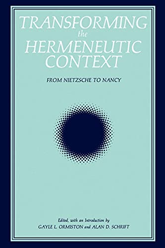 Transforming the Hermeneutic Context : From Nietzsche to Nancy