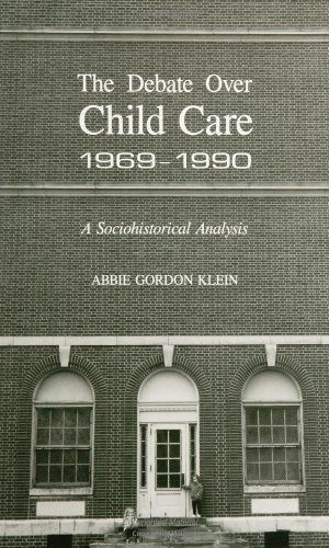 Debate over Child Care, 1969-1990 : A Sociohistorical Analysis