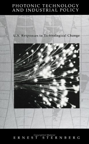 Photonic Technology and Industrial Policy : U. S. Responses to Technological Change