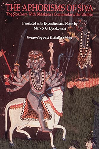 The Aphorisms of Siva: The Siva Sutra with Bhaskara's Commentary, the Varttika