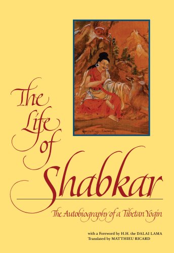 The Life of Shabkar. The Autobiography of a Tibetan Yogin,