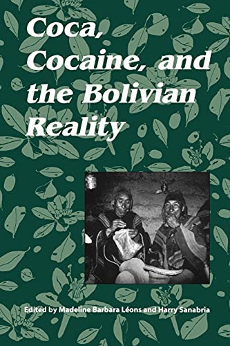 Coca, Cocaine and the Bolivian Reality