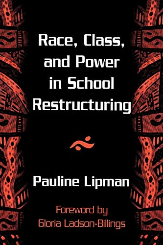 Race, Class, And Power in School Restructuring