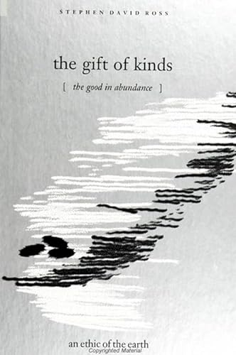 The Gift of Kinds: The Good in Abundance