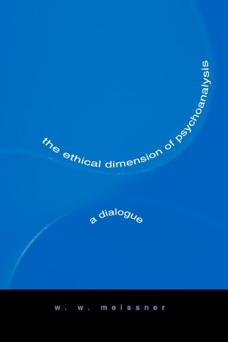 The Ethical Dimension of Psychoanalysis: A Dialogue (Suny Series in Psychoanalysis and Culture)