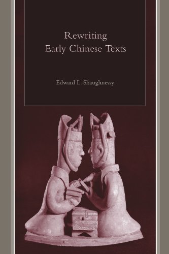 Rewriting Early Chinese Texts (Suny Series in Chinese Philosophy and Culture)