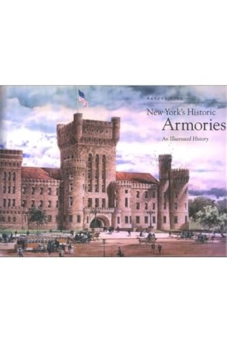 NEW YORK'S HISTORIC ARMORIES, AN ILLUSTRATED HISTORY- - - - signed- - - -