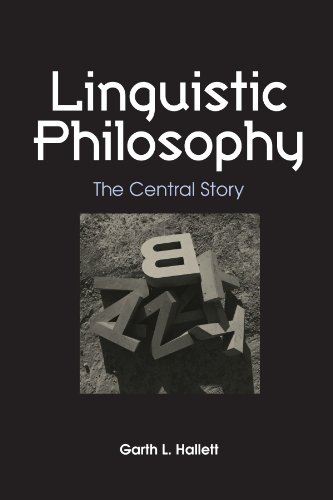 Linguistic Philosophy: The Central Story (S U N Y Series in Philosophy)