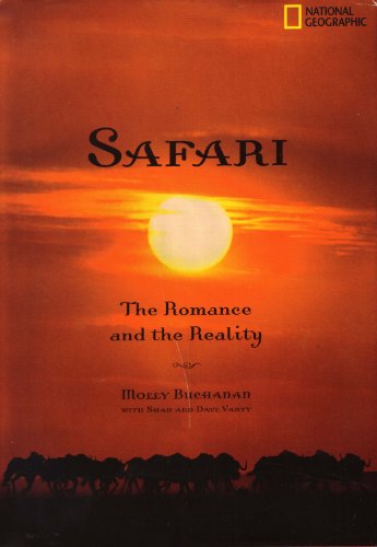 Safari: The Romance and the Reality