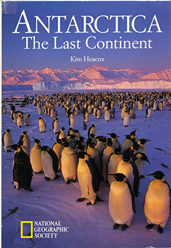 NG Destinations, Antarctica the Last Continent (National Geographic Destinations)
NG Destinations, Antarctica the Last Continent (National Geographic Destinations)