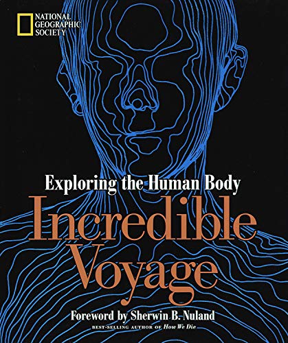 Incredible Voyage - Exploring the Human Body