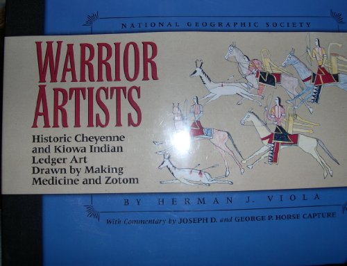 WARRIOR ARTISTS; HISTORIC CHEYENNE AND KIOWA LEDGER ART DRAWN BY MAKING MEDICINE AND ZOTOM