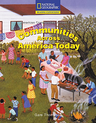 Reading Expeditions (Social Studies: American Communities Across Time): Communities Across America Today
Reading Expeditions (Social Studies: American Communities Across Time): Communities Across America Today