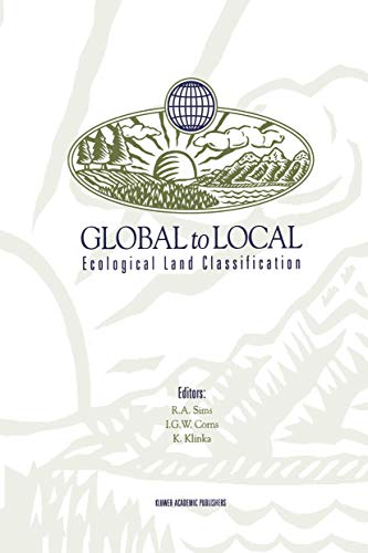 Global to Local: Ecological Land Classification: Thunderbay, Ontario, Canada, August 14?17, 1994