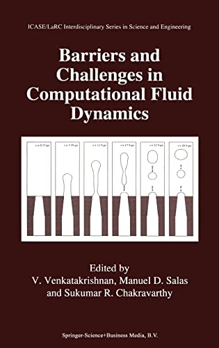 Barriers and Challenges in Computational Fluid Dynamics (ICASE LaRC Interdisciplinary Series in Science and Engineering)
Barriers and Challenges in Computational Fluid Dynamics (ICASE LaRC Interdisciplinary Series in Science and Engineering)