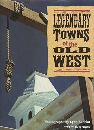 Legendary Towns of the Old West