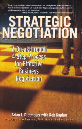 Strategic Negotiation: A Breakthrough Four-Step Process for Effective Business Negotiation
Strategic Negotiation: A Breakthrough Four-Step Process for Effective Business Negotiation