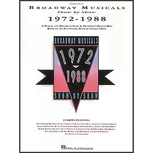 Broadway Musicals, Show by Show, 1972-1988 (Music Score)