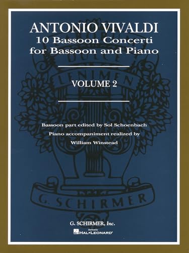 Antonio Vivaldi: 10 Bassoon Concerti for Bassoon and Piano, Volume 2
Antonio Vivaldi: 10 Bassoon Concerti for Bassoon and Piano, Volume 2