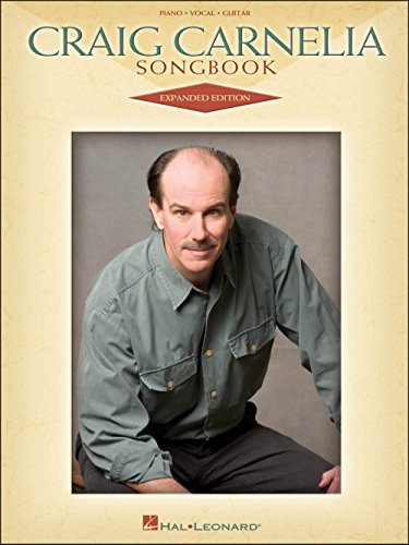 Craig Carnelia Songbook - Expanded Edition Piano, Vocal and Guitar Chords