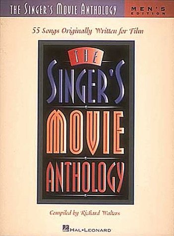 The Singer's Movie Anthology: Men's Edition (Music Score)