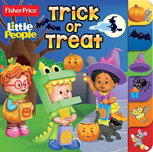 Fisher Price Little People: Trick or Treat (Board Books with Tabs)