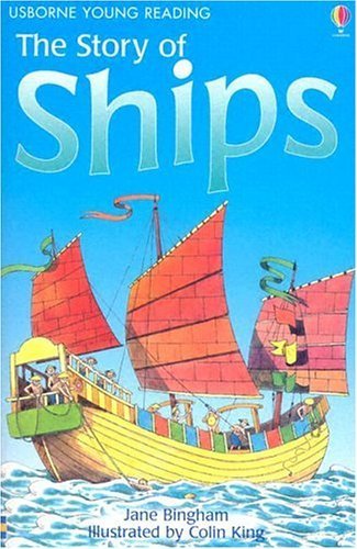 The Story of Ships (Usborne Young Reading: Series Two)