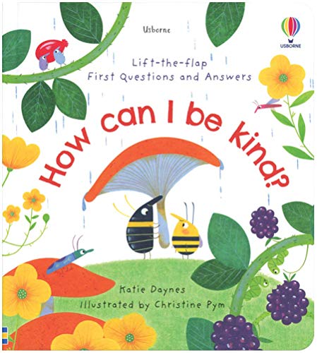 Lift-the-Flap First Questions and Answers: How Can I Be Kind