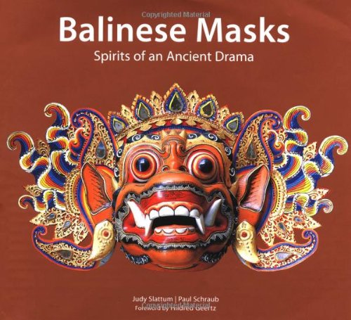Balinese Masks: Spirits of An Ancient Drama