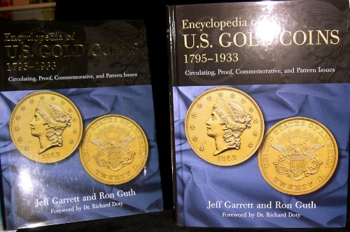 Encyclopedia of U.S. Gold Coins: 1795 - 1933, Circulating, Proof, Commemorative, and Pattern Issues
Encyclopedia of U.S. Gold Coins: 1795 - 1933, Circulating, Proof, Commemorative, and Pattern Issues