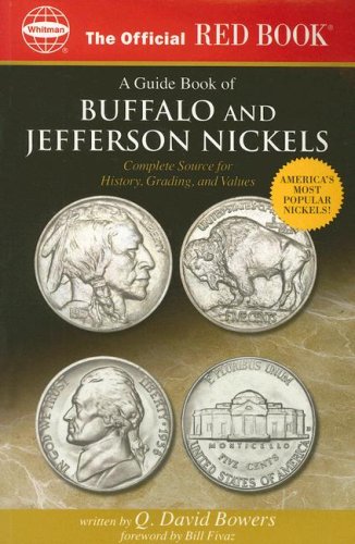 The Official Red Book a Guide Book of Buffalo and Jefferson Nickels: Complete Source for History,...