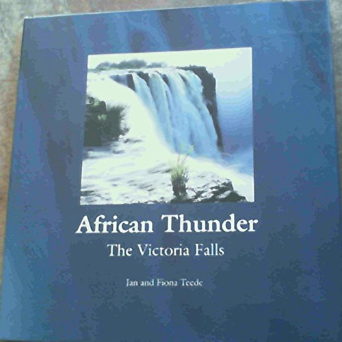 African Thunder. The Victoria Falls.