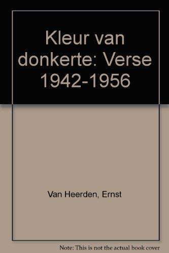 KLEUR VAN DONKERTE: Verse 1942-1956 (Africaans Edition)