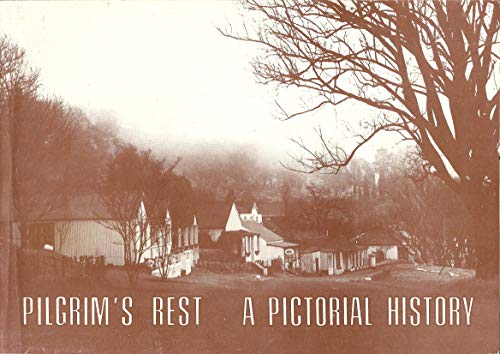 Pilgrim's Rest A Pictorial History