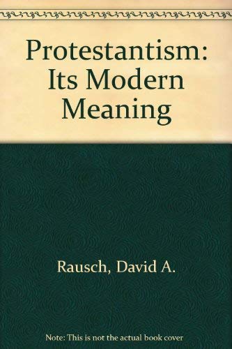 Protestantism, its modern meaning