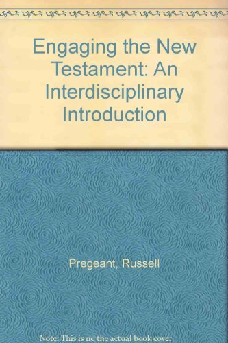 Engaging the New Testament: An Interdisciplinary Introduction