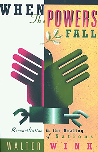 When the Powers Fall: Reconciliation in the Healing of Nations