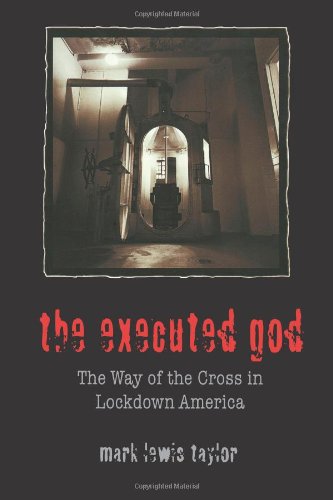 The Executed God: The Way of the Cross in Lockdown America (SIGNED)